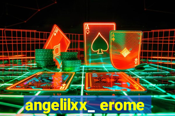 angelilxx_ erome