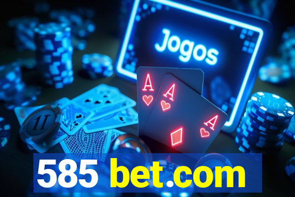 585 bet.com