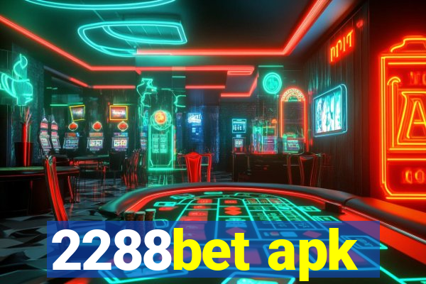 2288bet apk