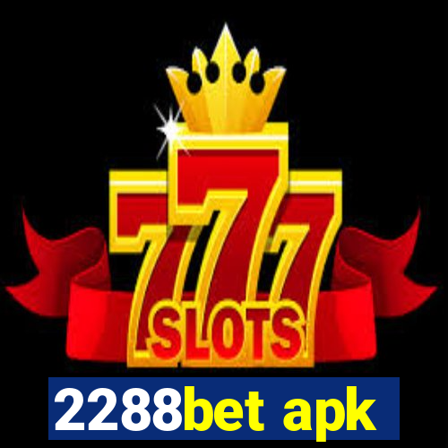 2288bet apk