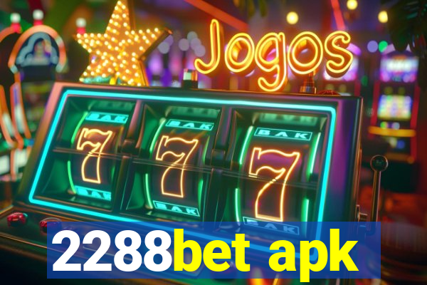 2288bet apk