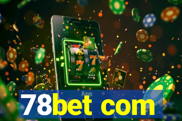 78bet com