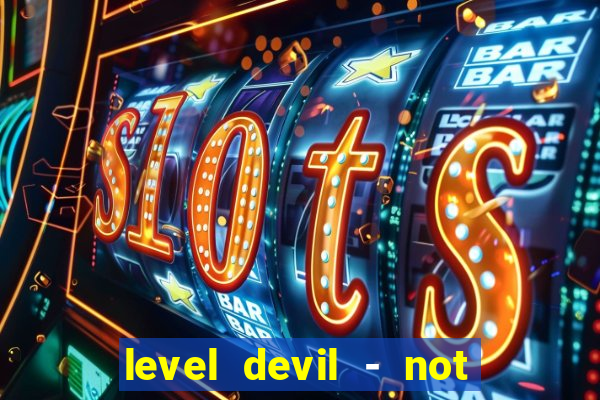 level devil - not a troll game