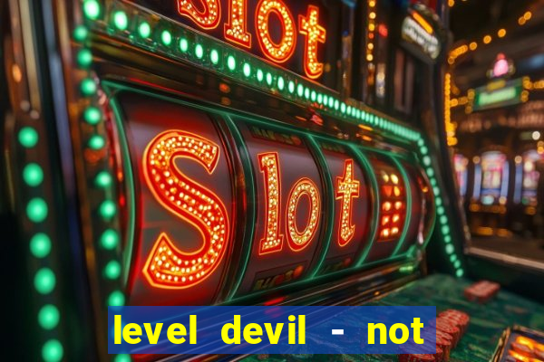 level devil - not a troll game