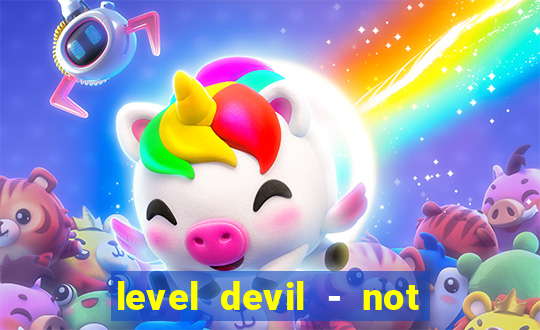 level devil - not a troll game