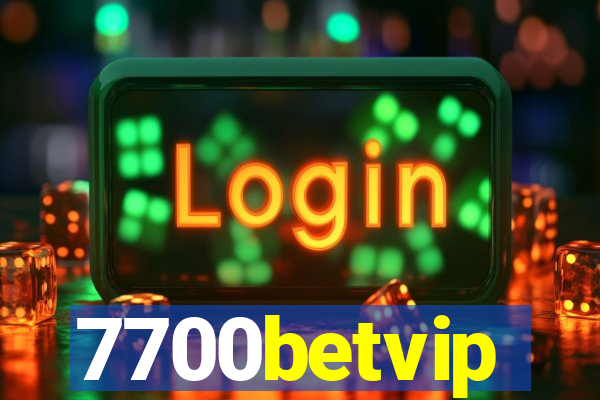 7700betvip