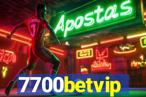 7700betvip