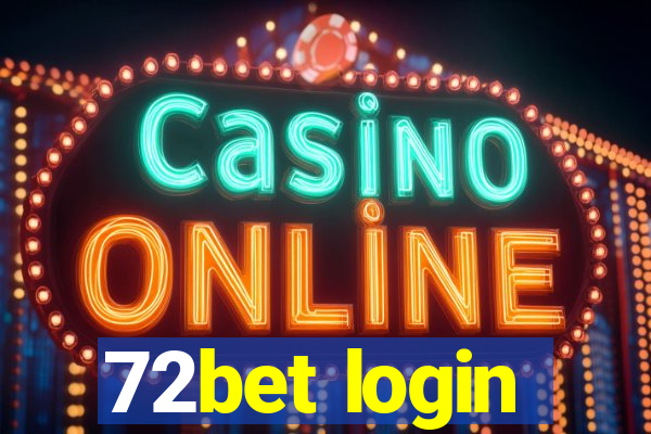 72bet login