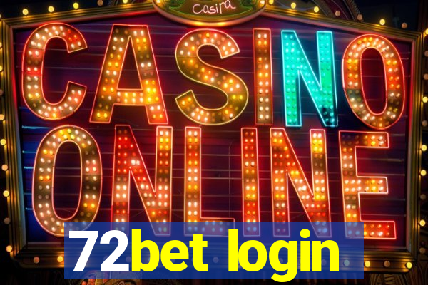 72bet login