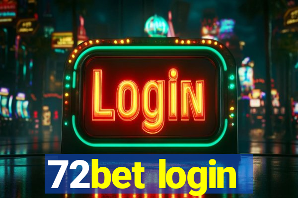 72bet login