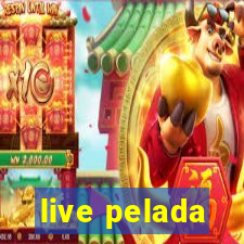 live pelada