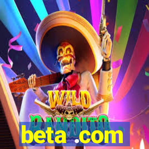 beta .com