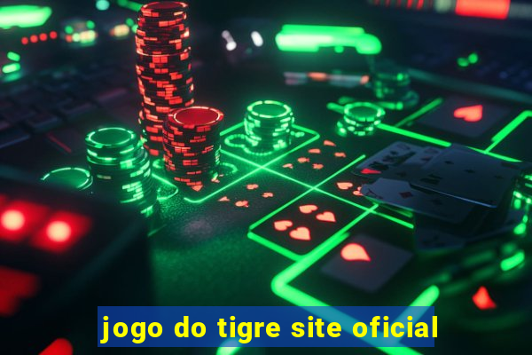 jogo do tigre site oficial