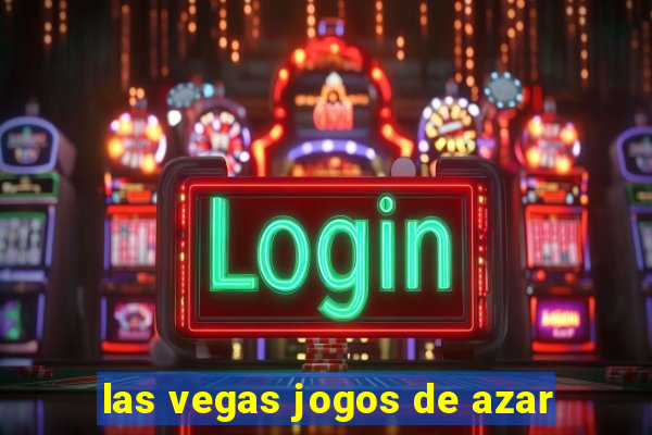 las vegas jogos de azar