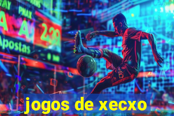 jogos de xecxo