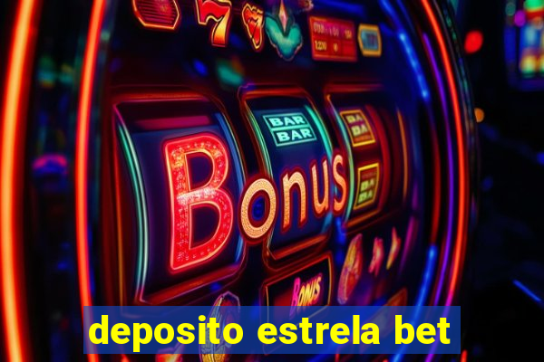 deposito estrela bet