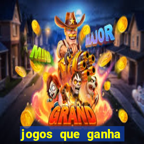 jogos que ganha dinheiro gratuito