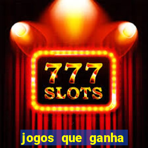 jogos que ganha dinheiro gratuito