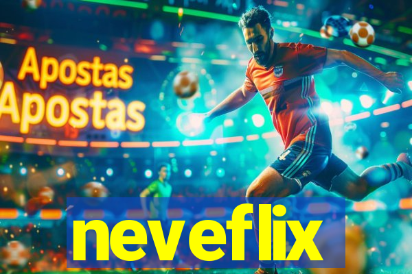 neveflix