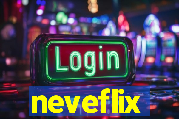 neveflix