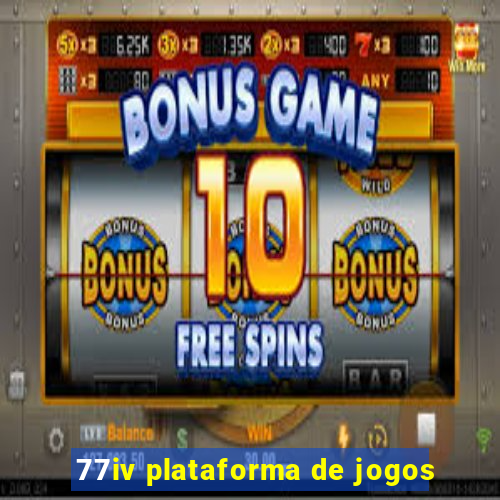 77iv plataforma de jogos