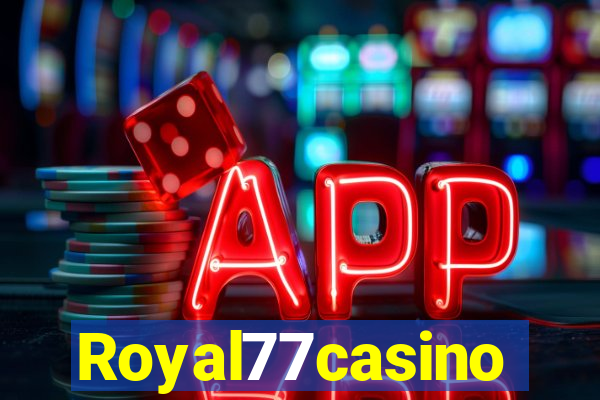 Royal77casino