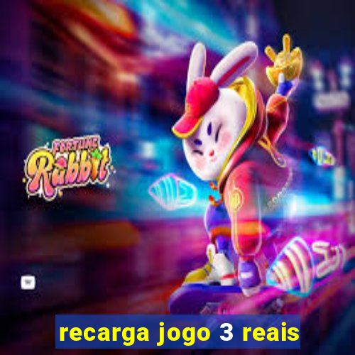 recarga jogo 3 reais