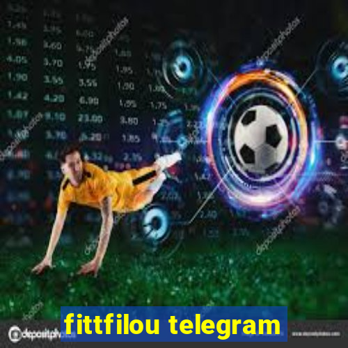 fittfilou telegram