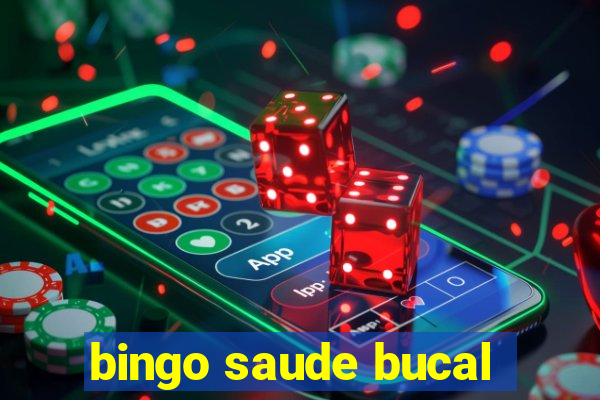 bingo saude bucal