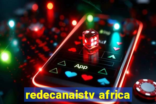 redecanaistv africa