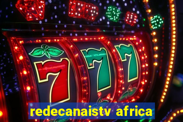 redecanaistv africa