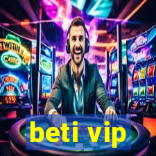 beti vip