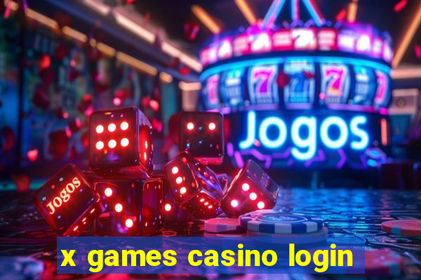 x games casino login