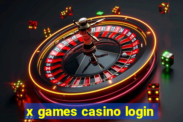 x games casino login