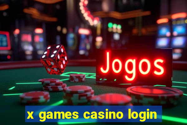 x games casino login