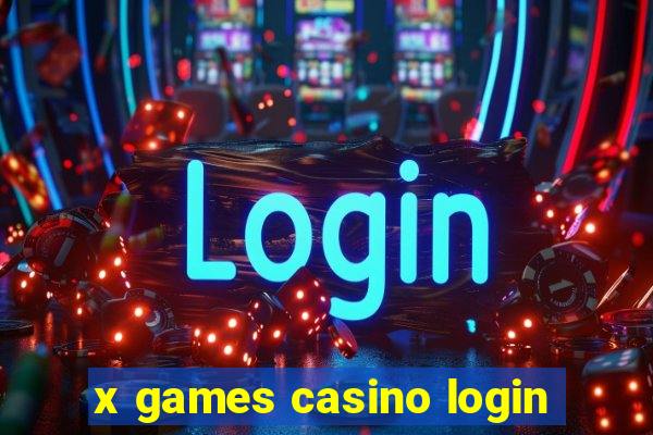 x games casino login