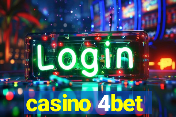 casino 4bet