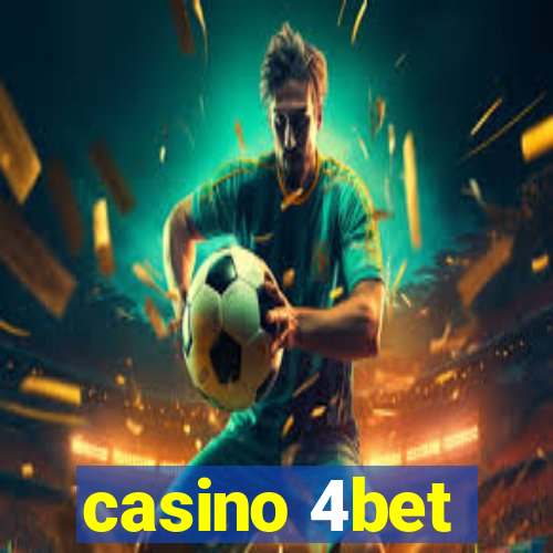 casino 4bet