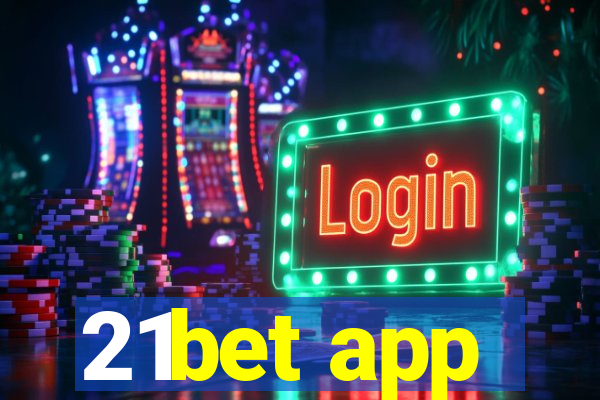 21bet app