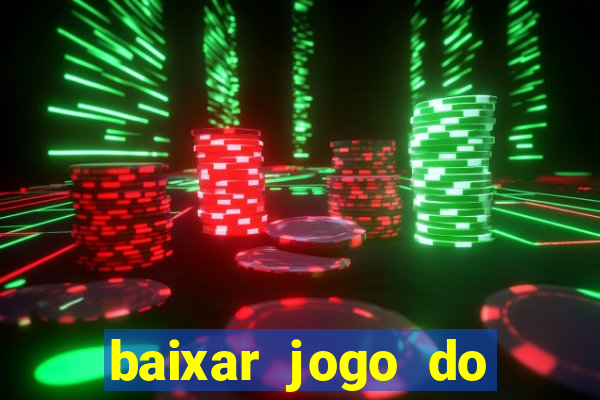 baixar jogo do tigre plataforma nova