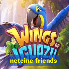 netcine friends