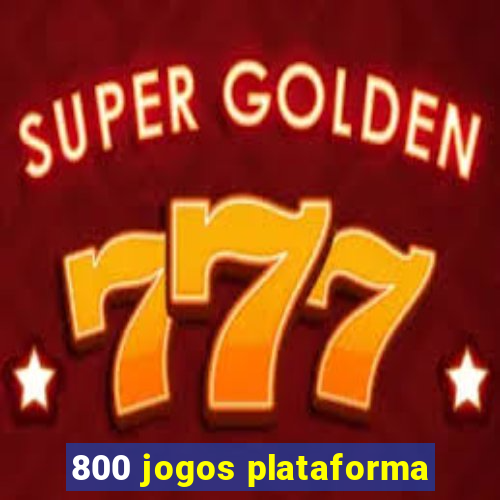 800 jogos plataforma