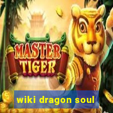 wiki dragon soul