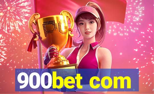 900bet com