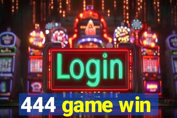 444 game win