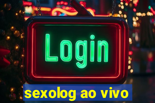 sexolog ao vivo