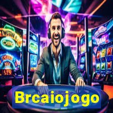 Brcaiojogo