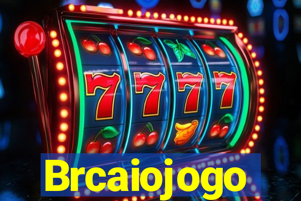 Brcaiojogo