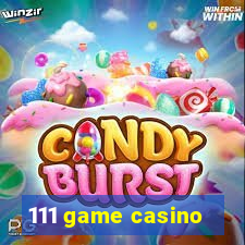 111 game casino