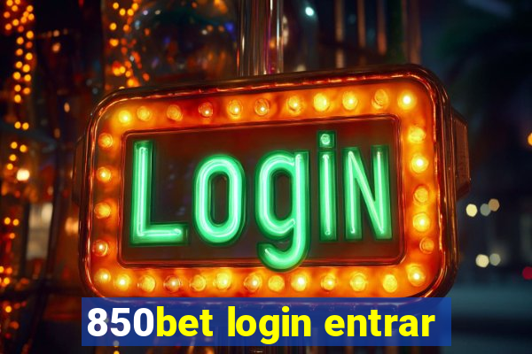 850bet login entrar